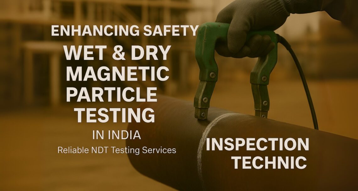 Surface flaw detection using magnetic yoke and particles by certified experts at INSPECTION TECHNIC India